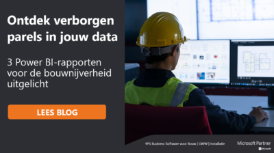 3 handige Power BI-rapporten voor de bouwnijverheid uitgelicht